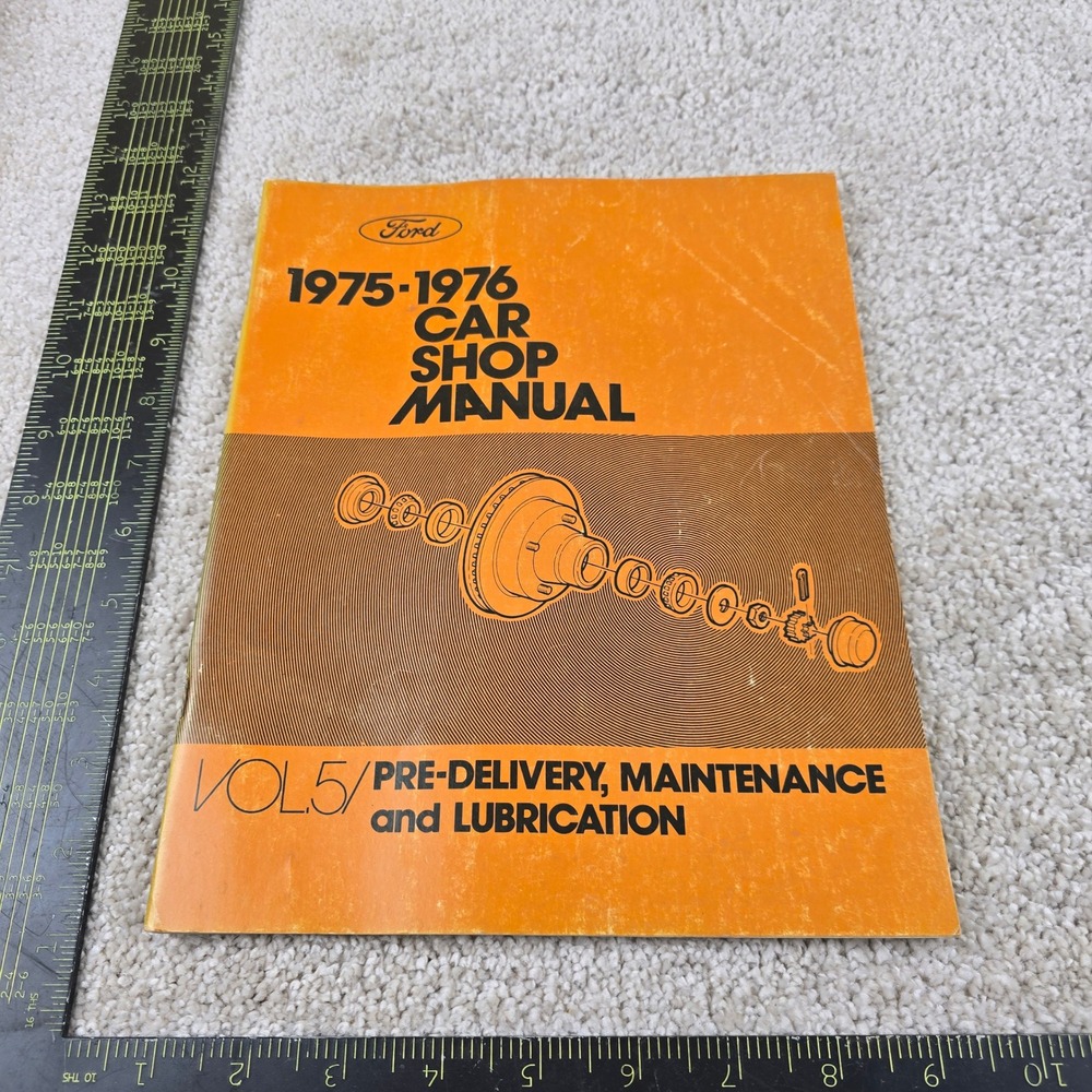 Ford Car Shop Manual 1975-1976 Vol 5 Maintenance Lubrication FPS 365-126-76E